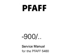 Load image into Gallery viewer, PFAFF 900 FOR 5480 SERVICE MANUAL (02-89) BOOK IN ENGLISH SEWING MACHINE