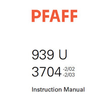 Load image into Gallery viewer, PFAFF 939U 3704-2 02 3704-2 03 SERVICE MANUAL (01-05) BOOK IN ENGLISH SEWING MACHINE