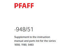 Load image into Gallery viewer, PFAFF 948-51 FOR 1050 1180 5483 SERVICE MANUAL (04-03) BOOK IN ENGLISH SEWING MACHINE