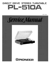 Load image into Gallery viewer, PIONEER PL-510A SERVICE MANUAL BOOK IN ENGLISH DIRECT DRIVE STEREO TURNTABLE