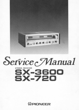 Load image into Gallery viewer, PIONEER SX-720 SX-3600 SERVICE MANUAL BOOK IN ENGLISH STEREO RECEIVER