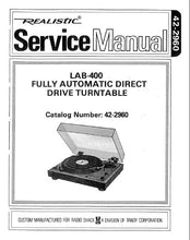 Load image into Gallery viewer, RADIOSHACK REALISTIC LAB-400 SERVICE MANUAL BOOK IN ENGLISH FULLY AUTOMATIC DIRECT DRIVE TURNTABLE
