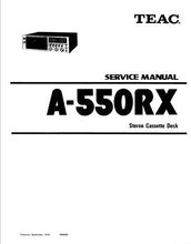 Load image into Gallery viewer, TEAC A-550RX SERVICE MANUAL BOOK IN ENGLISH STEREO CASSETTE DECK