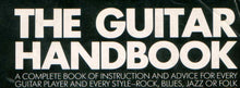 Load image into Gallery viewer, THE GUITAR HANDBOOK A COMPLETE BOOK OF INSTRUCTION AND ADVICE FOR EVERY GUITAR PLAYER AND EVERY STYLE ROCK BLUES JAZZ OR FOLK 128 PAGES IN ENGLISH