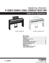 Load image into Gallery viewer, YAMAHA P-125B P-125WH L-125B L-125WH LP-1B LP-1WH SERVICE MANUAL BOOK IN ENGLISH DIGITAL PIANO