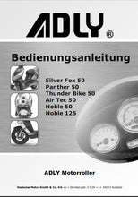 Load image into Gallery viewer, ADLY SILVER FOX 50 PANTHER 50 THUNDERBIKE 50 AIRTEC 50 NOBLE 50 NOBLE 125 BEDIENUNGSANLEITUNG DEUTSCH MOTORROLLER
