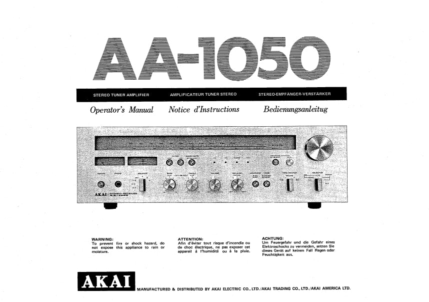 AKAI AA-1050 OPERATORS MANUAL NOTICE D'INSTRUCTIONS BEDIENUNGSANLEITUNG ENG FRANC DEUTSCH STEREO TUNER AMPLIFIER AMPLIFICATEUR TUNER STEREO STERE-EMPFANGER-VERSATRKER