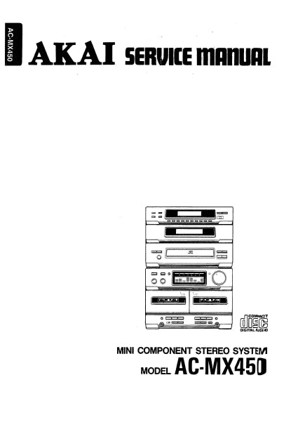 AKAI AC-MX450 SERVICE MANUAL IN ENGLISH MINI COMPONENT STEREO SYSTEM