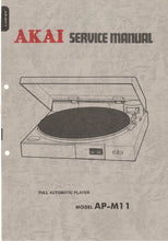 Load image into Gallery viewer, AKAI AP-M11 SERVICE MANUAL IN ENGLISH FULL AUTOMATIC PLAYER TURNTABLE

