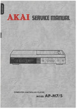 Load image into Gallery viewer, AKAI AP-M7 AP-M7S SERVICE MANUAL IN ENGLISH COMPUTER CONTROLLED PLAYER

