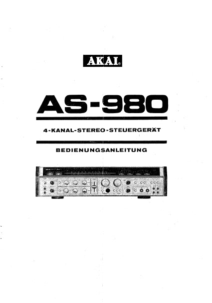 AKAI AS-980 BEDIENUNGSANLEITUNG MIT ANSCHLUSSE DEUTSCH 4 KANAL STEREO STEUERGERAT