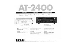 Load image into Gallery viewer, AKAI AT-2400 OPERATORS MANUAL NOTICE D&#39;INSTRUCTIONS BEDIENUNGSANLEITUNG ENG FRANC DEUTSCH STEREO TUNER TUNER STEREO STEREO-RUNDFUNKEMPFANGER
