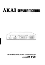 Load image into Gallery viewer, AKAI AT-S06 SERVICE MANUAL IN ENGLISH FM AM STEREO DIGITAL QUARTZ  SYNTHESIZER TUNER
