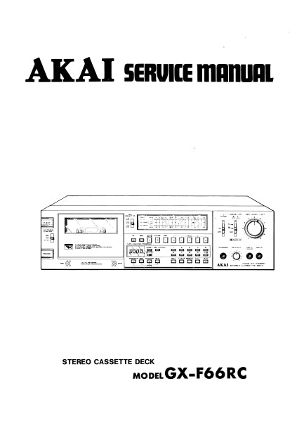 AKAI GX-F66RC SERVICE MANUAL IN ENGLISH STEREO CASSETTE DECK