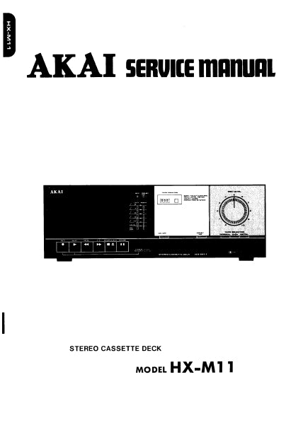 AKAI HX-M11 SERVICE MANUAL IN ENGLISH STEREO CASSETE DECK
