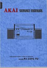 Load image into Gallery viewer, AKAI PJ-35FS PJ-35FU SERVICE MANUAL IN ENGLISH FOUR BAND STEREO CASSETTE RECEIVER
