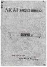 Load image into Gallery viewer, AKAI SS-V5 SERVICE MANUAL IN ENGLISH AUDIO VIDEO SELECTOR
