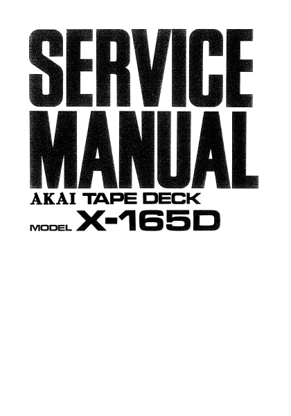 AKAI X-165D SERVICE MANUAL IN ENGLISH TAPE DECK