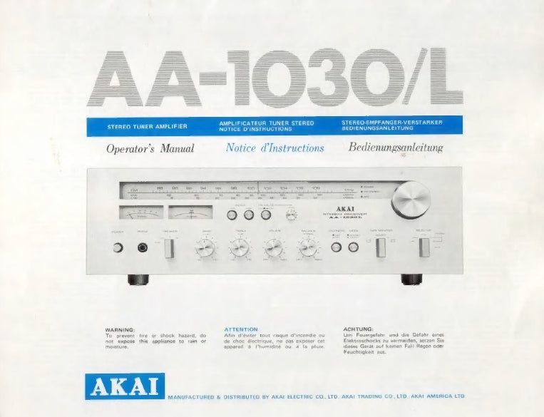 AKAI AA-1030 AA-1030L OPERATORS MANUAL NOTICE D'INSTRUCTIONS BEDIENUNGSANLEITUNG ENG FRANC DEUTSCH STEREO TUNER AMPLIFIER