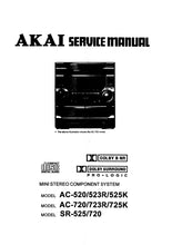 Load image into Gallery viewer, AKAI AC-520 AC-523R AC-525K AC-720 AC723R AC-725K SR 525 SR-720 SERVICE MANUAL IN ENGLISH MINI STEREO COMPONENT SYSTEM
