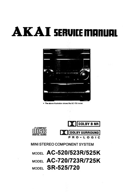 AKAI AC-520 AC-523R AC-525K AC-720 AC723R AC-725K SR 525 SR-720 SERVICE MANUAL IN ENGLISH MINI STEREO COMPONENT SYSTEM