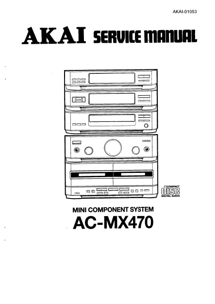 AKAI AC-MX470 SERVICE MANUAL ENGLISH MINI COMPONENT STEREO SYSTEM