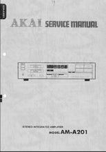 Load image into Gallery viewer, AKAI AM-A201 SERVICE MANUAL IN ENGLISH STEREO INTEGRATED AMPLIFIER
