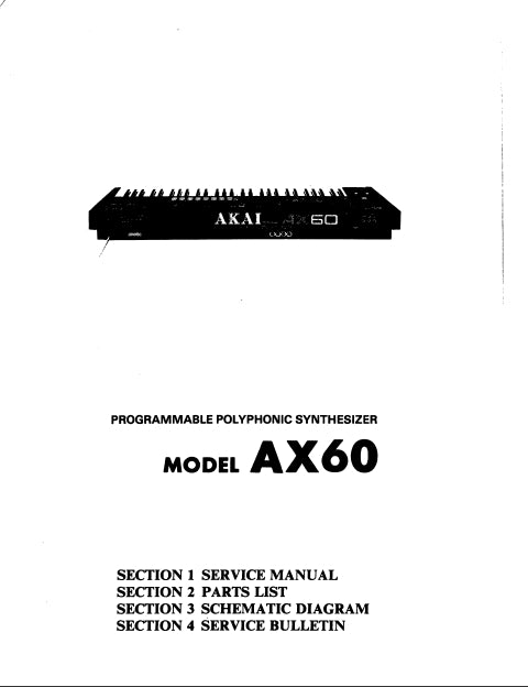 AKAI AX60 SERVICE MANUAL BOOK IN ENGLISH PROGRAMMABLE POLYPHONIC SYNTHESIZER