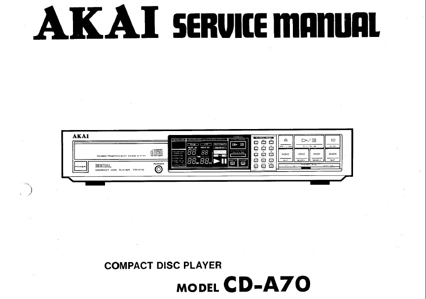 AKAI CD-A70 SERVICE MANUAL IN ENGLISH CD PLAYER