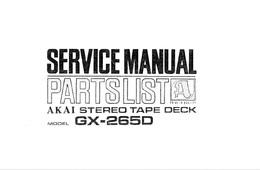 AKAI GX-265D SERVICE MANUAL IN ENGLISH STEREO TAPE DECK