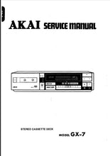 Load image into Gallery viewer, AKAI GX-7 SERVICE MANUAL IN ENGLISH STEREO CASSETTE DECK
