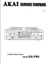 Load image into Gallery viewer, AKAI GX-F90 SERVICE MANUAL IN ENGLISH STEREO CASSETTE DECK
