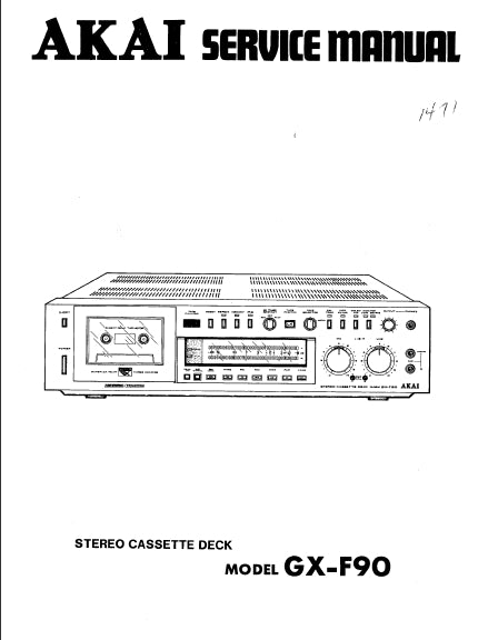 AKAI GX-F90 SERVICE MANUAL IN ENGLISH STEREO CASSETTE DECK