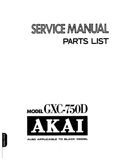 AKAI GXC-750D SERVICE MANUAL IN ENGLISH STEREO CASSETTE DECK