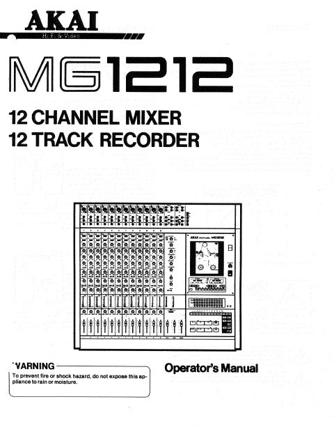 AKAI MG1212 OPERATORS MANUAL BOOK IN ENGLISH 12 CHANNEL MIXER 12 TRACK RECORDER