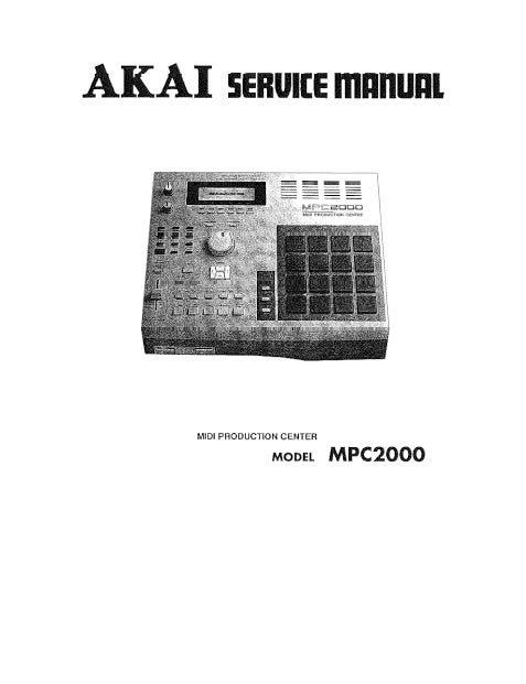 AKAI MPC-2000 SERVICE MANUAL IN ENGLISH MIDI PRODUCTION CENTER