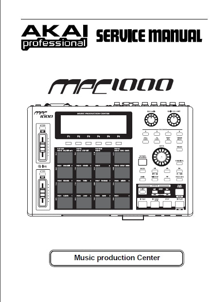 AKAI MPC-1000 SERVICE MANUAL IN ENGLISH MUSIC PRODUCTION CENTER