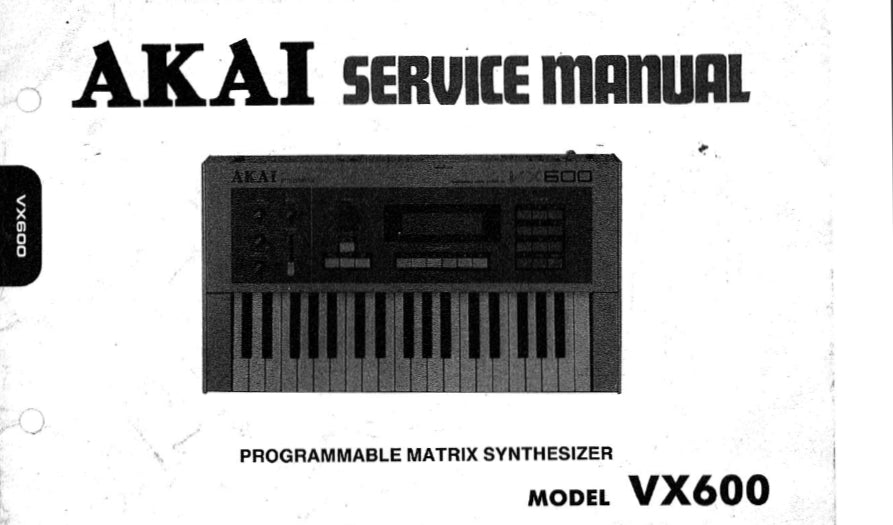 AKAI AX600 SERVICE MANUAL IN ENGLISH PROGRAMMABLE MATRIX SYNTHESIZER