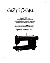 Load image into Gallery viewer, ARTISAN MODEL 196R-2 INSTRUCTION MANUAL IN ENGLISH SEWING MACHINE
