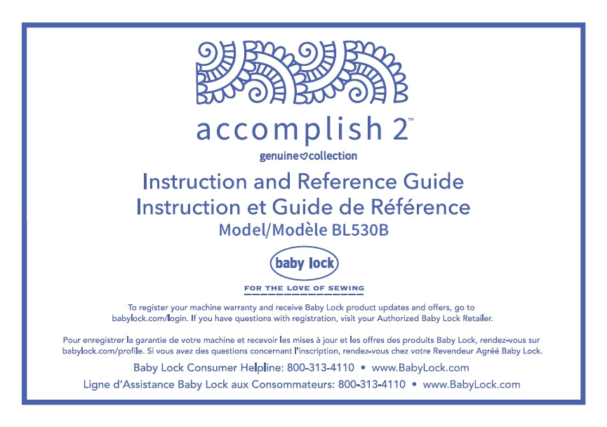 BABY LOCK ACCOMPLISH 2 BL530B INSTRUCTION AND REFERENCE GUIDE ENGLISH FRANCAIS SEWING MACHINE MACHINE A COUDRE