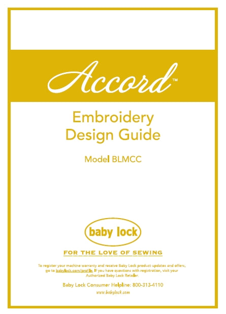 BABY LOCK ACCORD BLMCC EMBROIDERY DEISGN GUIDE ENGLISH SEWING MACHINE
