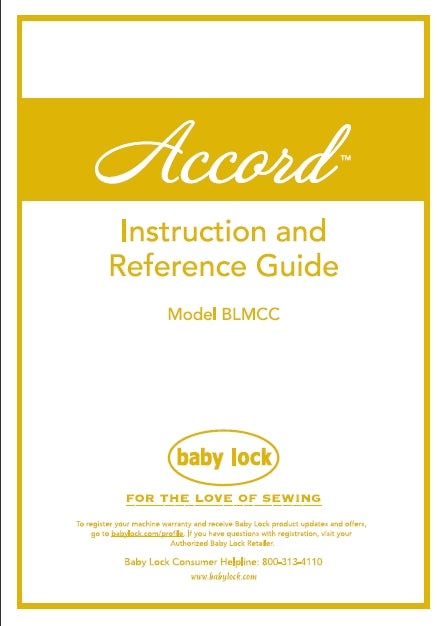 BABY LOCK ACCORD BLMCC INSTRUCTION AND REFERENCE GUIDE ENGLISH SEWING MACHINE