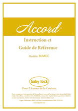 Load image into Gallery viewer, BABY LOCK ACCORD BLMCC INSTRUCTION ET GUIDE DE REFERENCE FRANCAIS MACHINE A COUDRE
