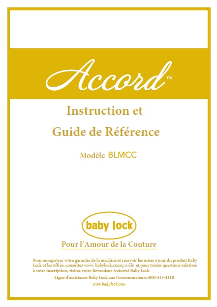 BABY LOCK ACCORD BLMCC INSTRUCTION ET GUIDE DE REFERENCE FRANCAIS MACHINE A COUDRE