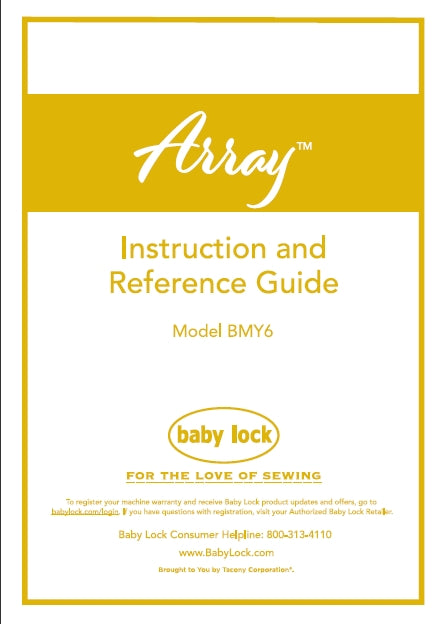 BABY LOCK ARRAY BMY6 INSTRUCTION AND REFERENCE GUIDE ENGLISH SEWING MACHINE