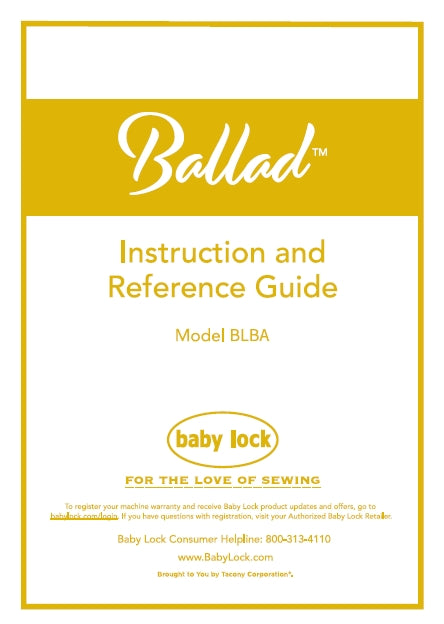 BABY LOCK BALLAD BLBA INSTRUCTION AND REFERENCE GUIDE ENGLISH SEWING MACHINE