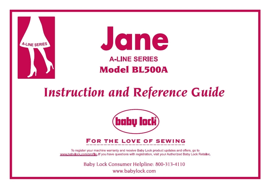 BABY LOCK BL500A JANE A-LINE SERIES INSTRUCTION AND REFERENCE GUIDE ENGLISH SEWING MACHINE