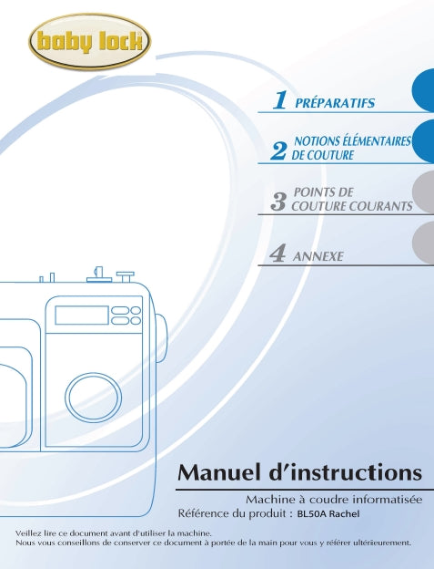 BABY LOCK BL50A RACHEL MANUEL D'INSTRUCTIONS FRANCAIS MACHINE A COUDRE