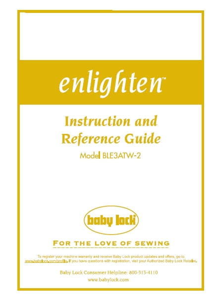 BABY LOCK BLE3ATW-2 ENLIGHTEN INSTRUCTION AND REFERENCE GUIDE ENGLISH SEWING MACHINE