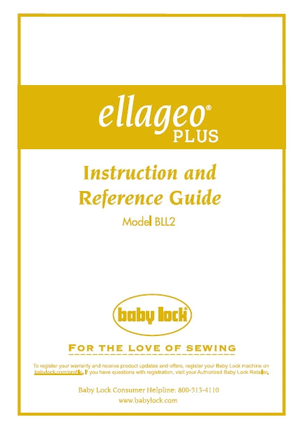 BABY LOCK BLL2 ELLAGEO PLUS INSTRUCTION AND REFERENCE GUIDE ENGLISH SEWING MACHINE
